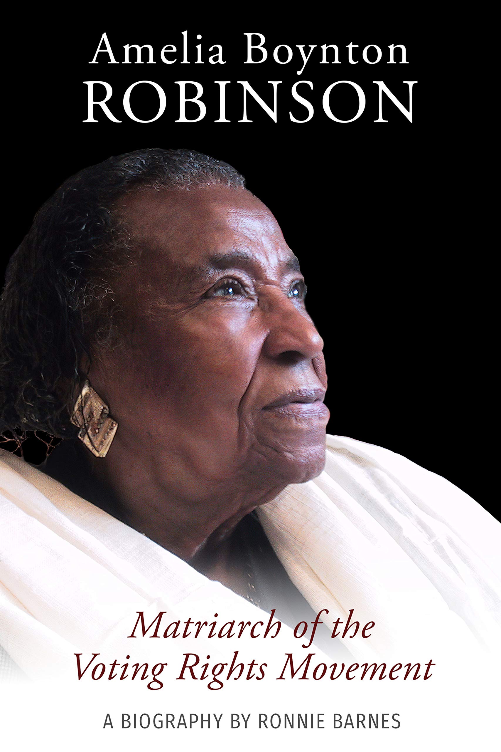 Amelia Boynton Robinson A Biography Matriarch of the Voting Rights