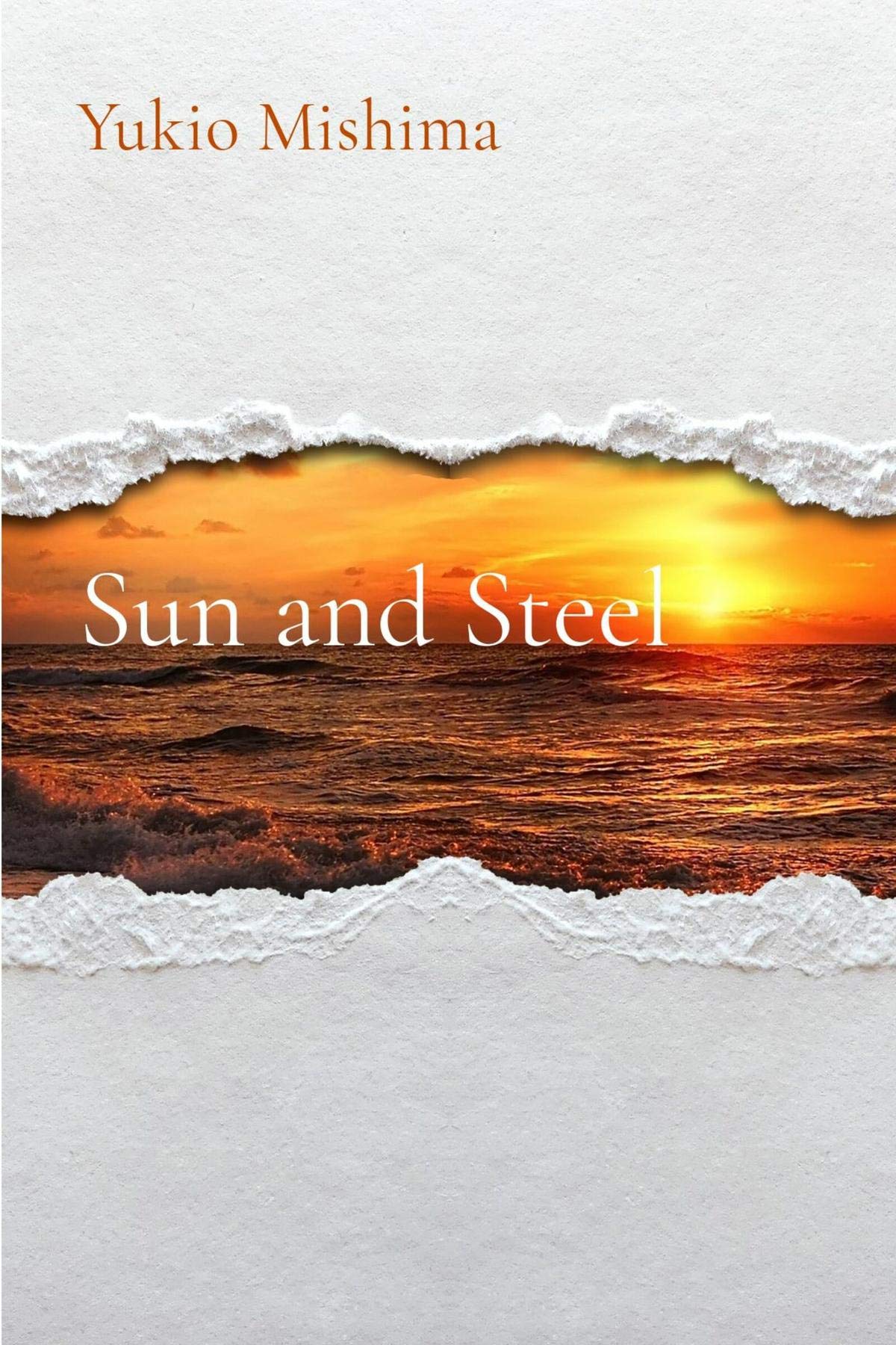 Sun and Steel by Yukio Mishima | Goodreads