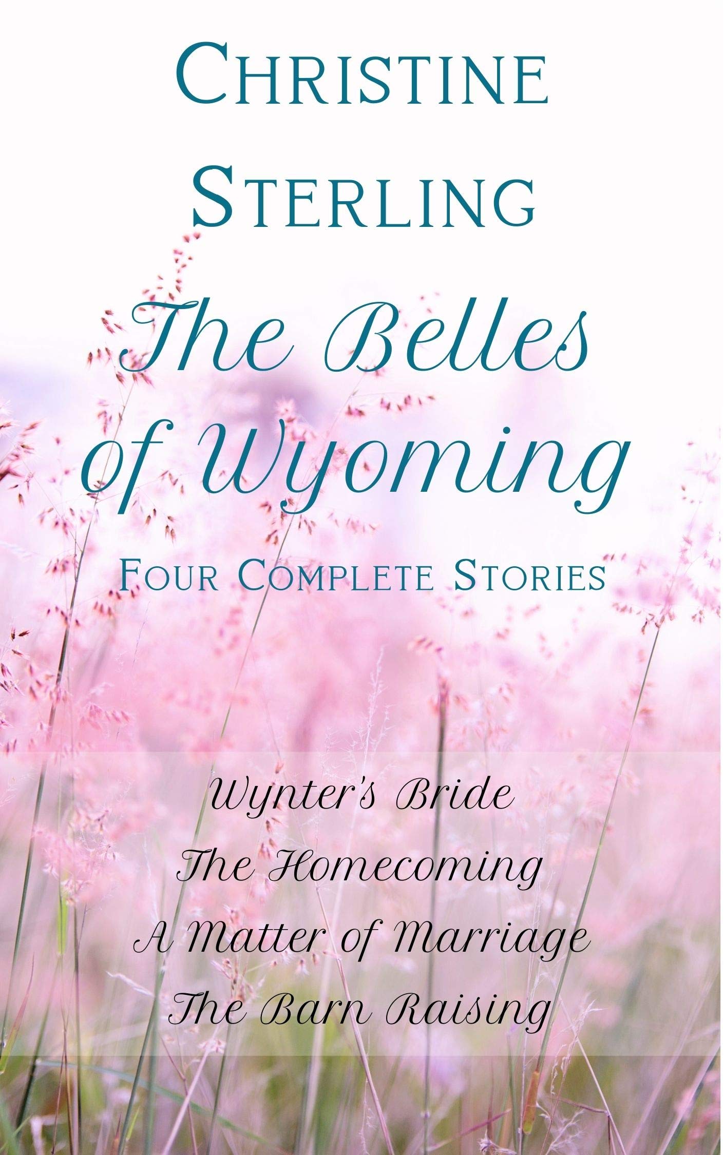 The Belles of Wyoming - Christine Sterling: Four Book Collection