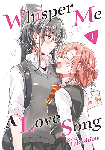 Whisper Me a Love Song, Vol. 1 (Whisper Me a Love Song, #1)