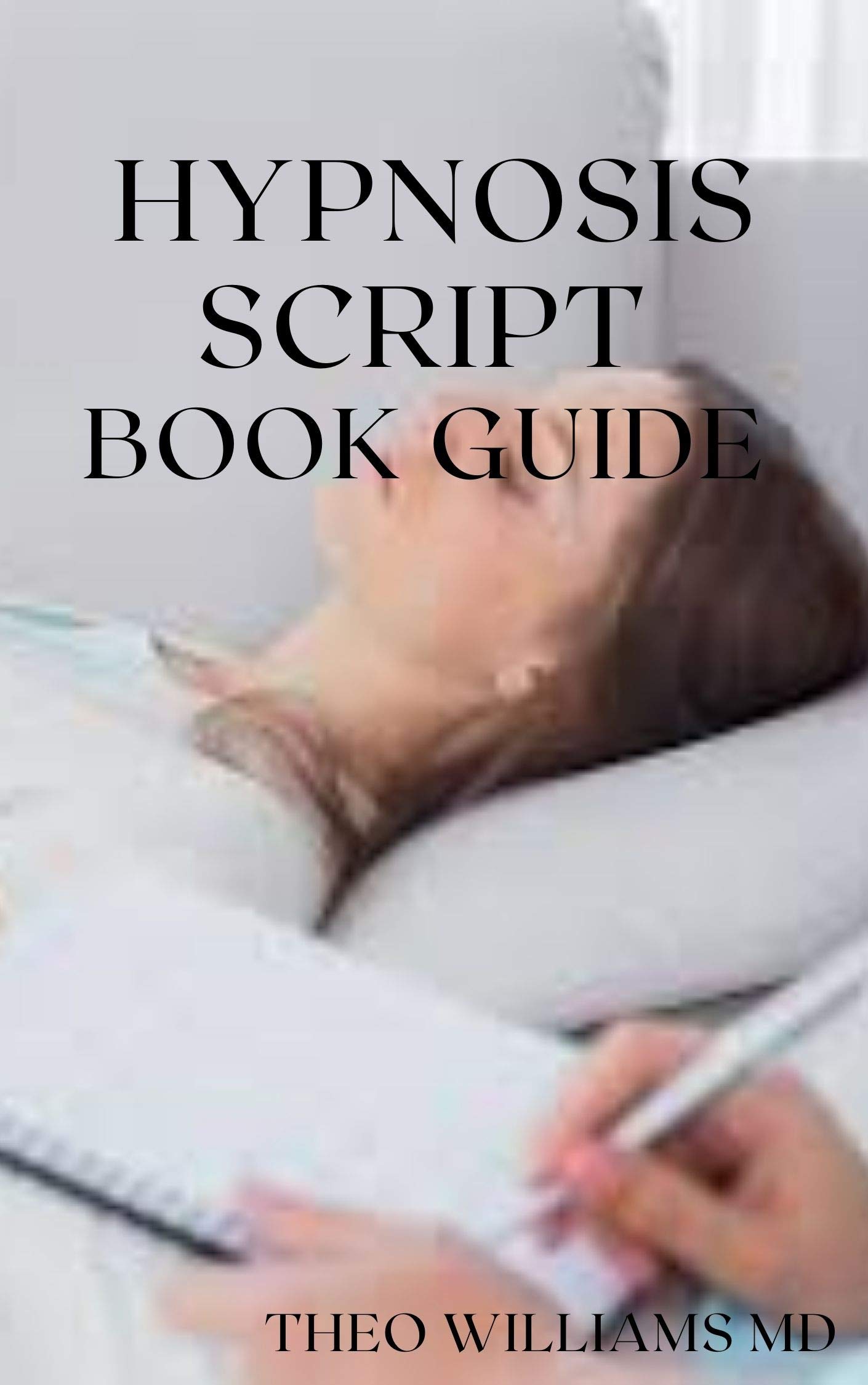 HYPNOSIS SCRIPT BOOK GUIDE All You Need To Know About Using Contextual