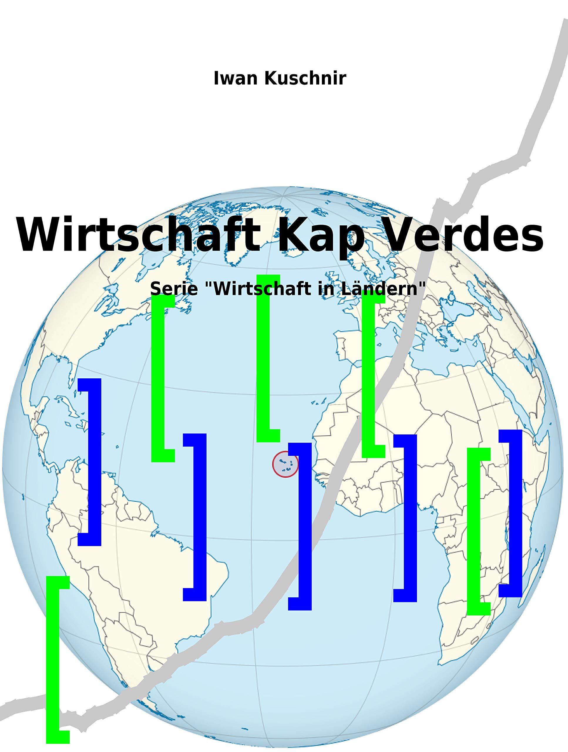 Wirtschaft Kap Verdes (German Edition) by Iwan Kuschnir Goodreads