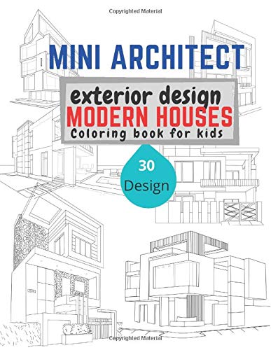 Mini Architect exterior design Modern houses Coloring Book for kids ...