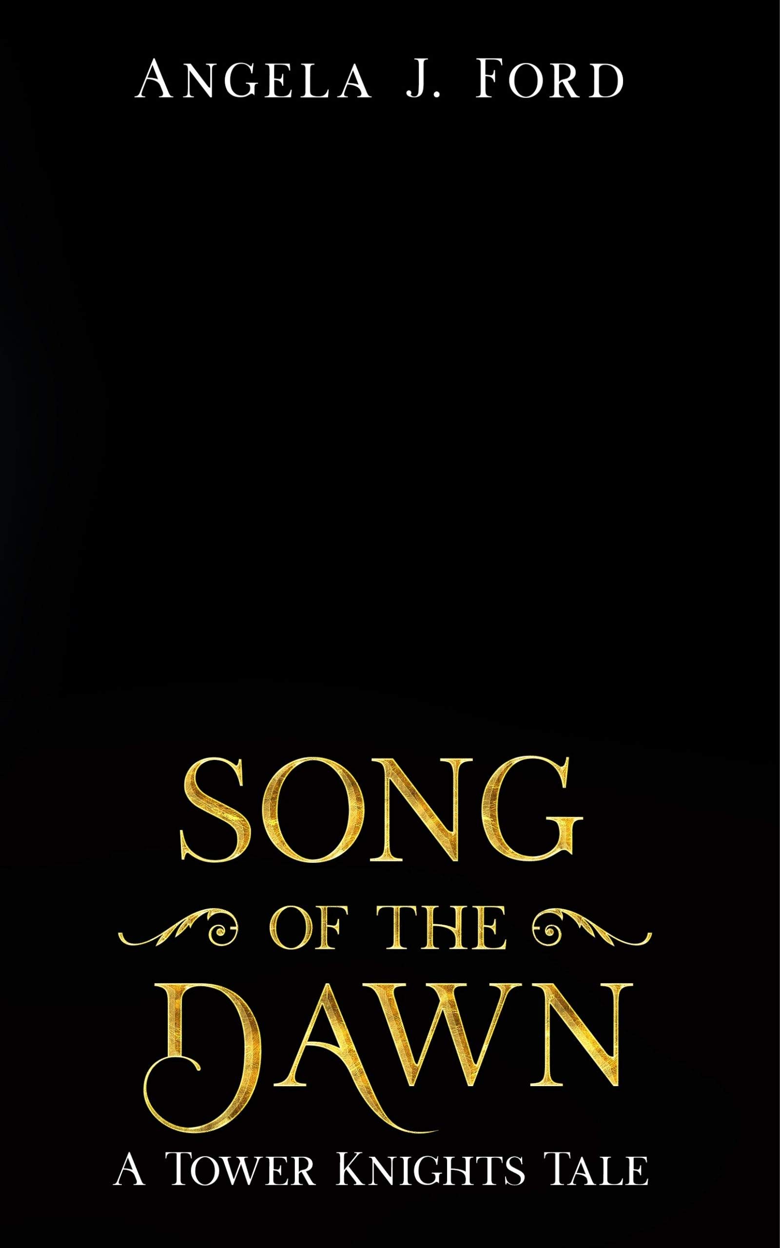 Song of the Dawn (Tower Knights #2)