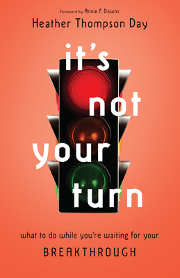 It's Not Your Turn: What to Do While You're Waiting for Your Breakthrough