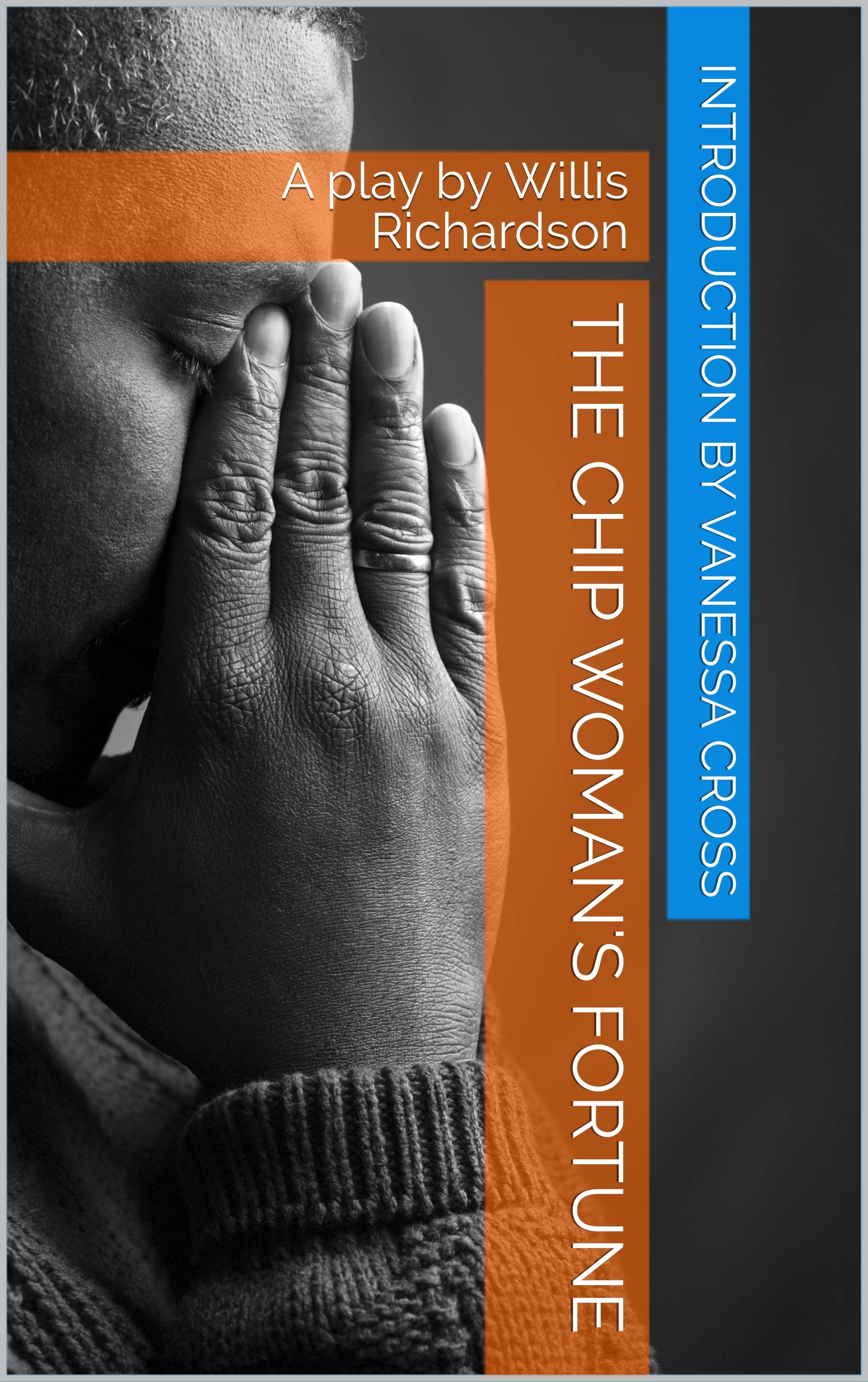 The Chip Woman's Fortune by Willis Richardson Goodreads