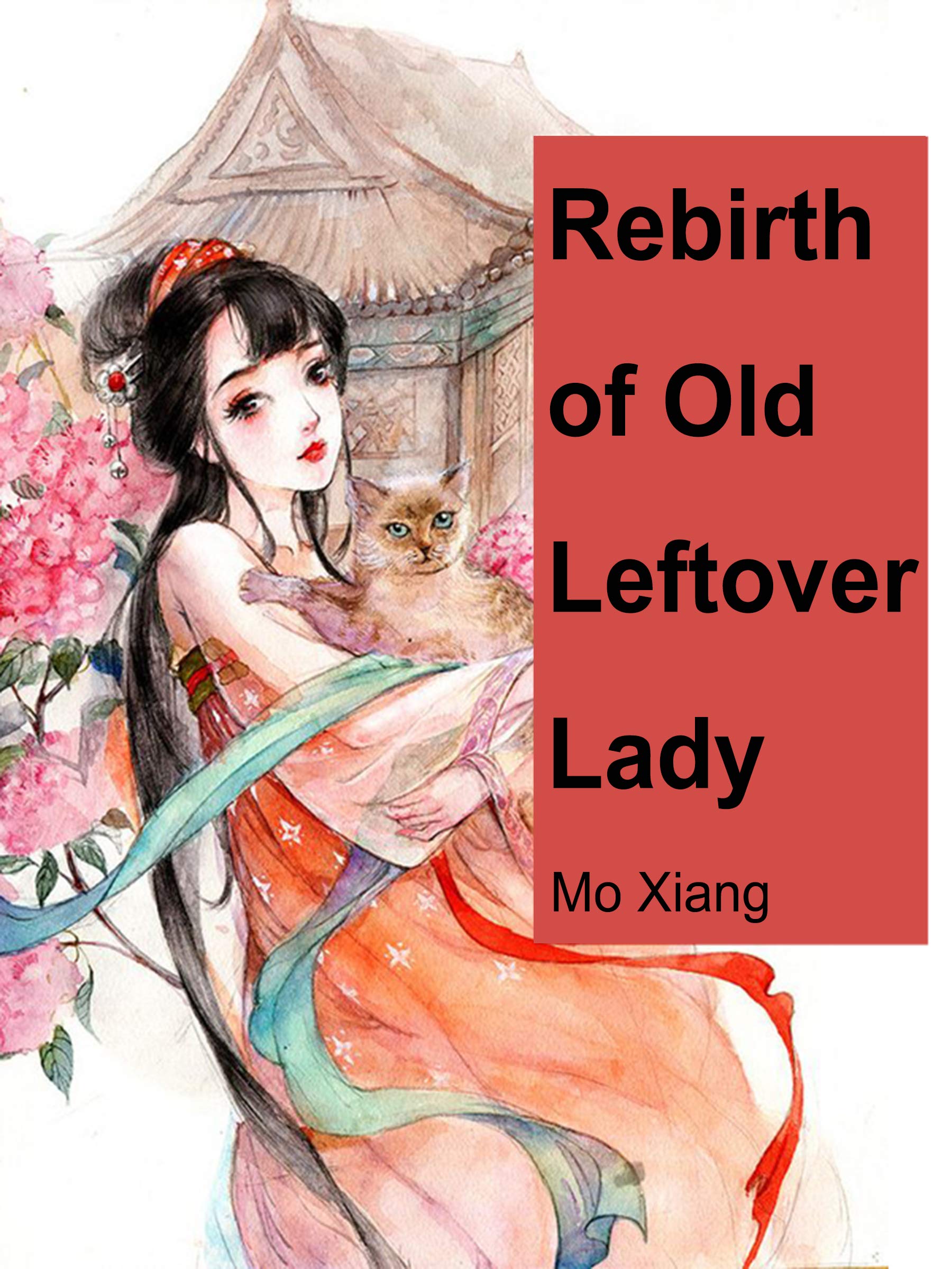 Rebirth of Old Leftover Lady Volume 1 by Mo Xiang Goodreads