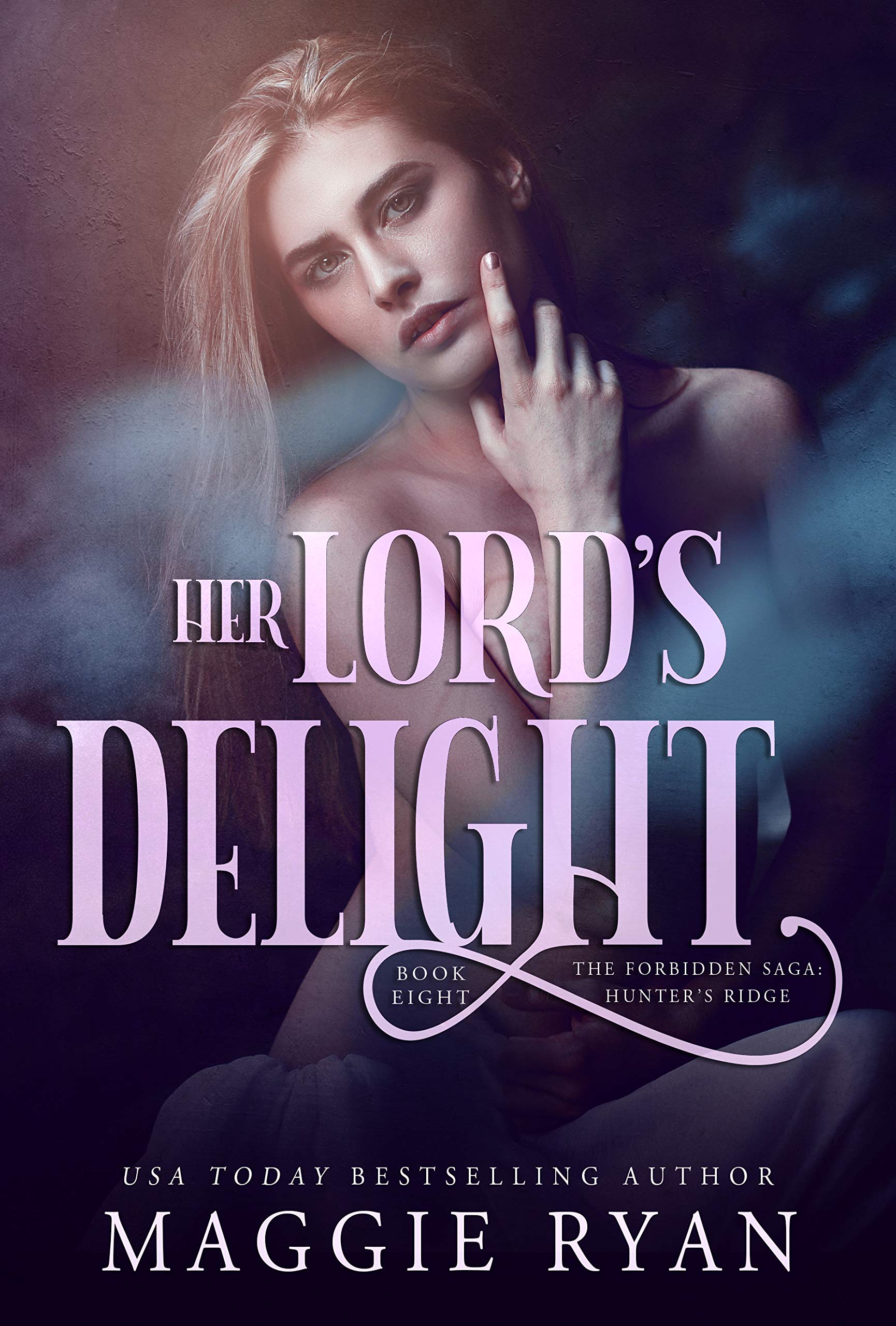 Her Lord's Delight (The Forbidden Saga Book 8) by Maggie Ryan Goodreads