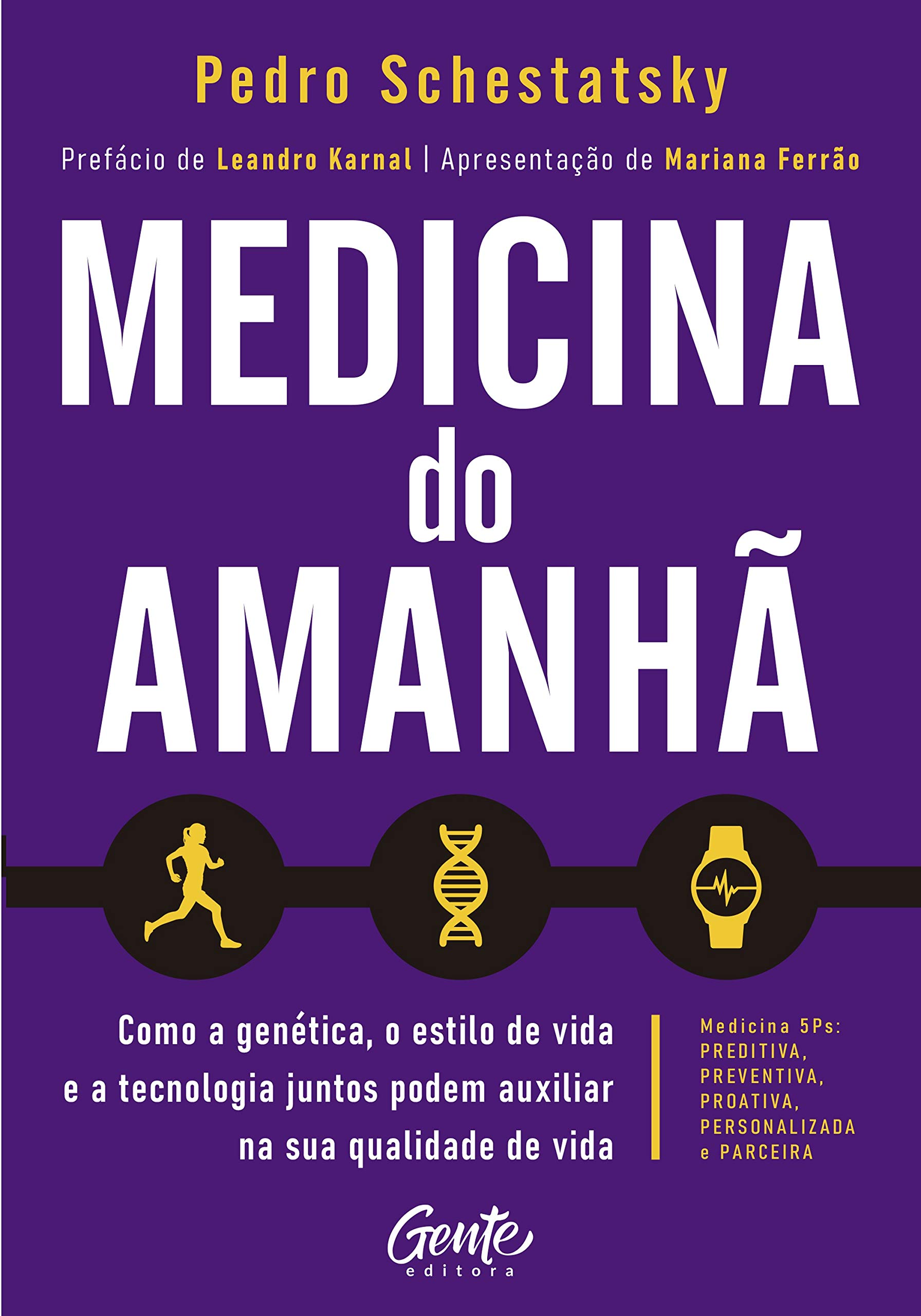 Medicina do amanhã: Como a genética, o estilo de vida e a tecnologia juntos podem auxiliar na sua qualidade de vida.