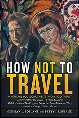 How Not to Travel: "Where Are You Going Next? I Won't Go There!"