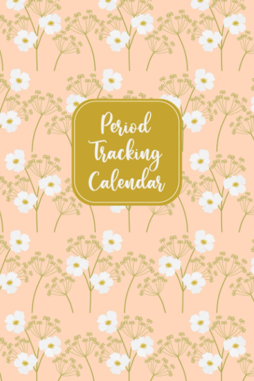 Period Tracking Calendar Period Tracker Journal For Tracking And