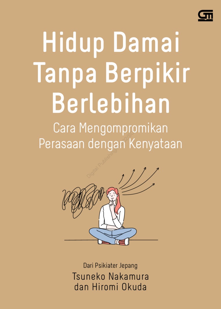 Hidup Damai Tanpa Berpikir Berlebihan