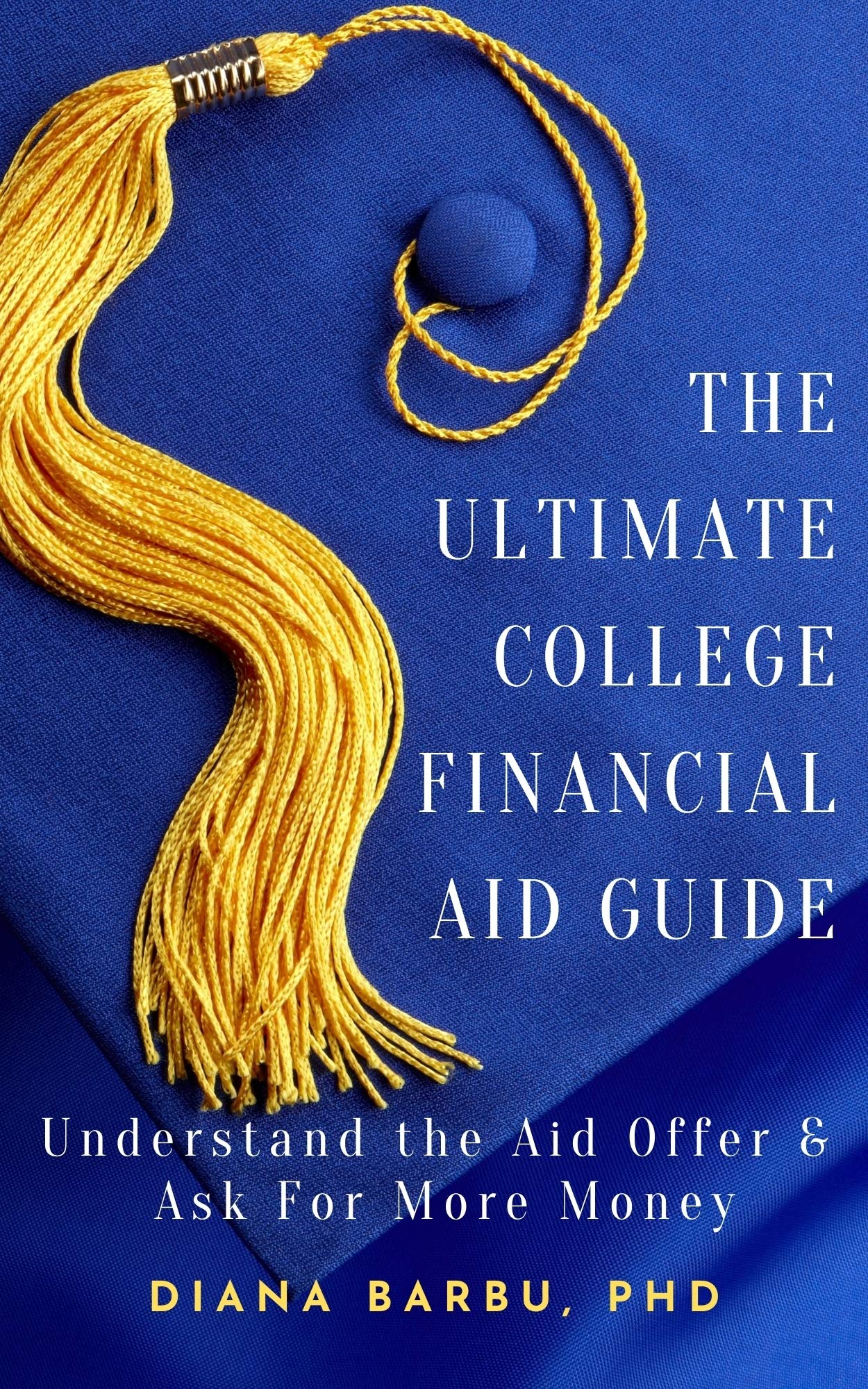 The Ultimate College Financial Aid Guide Understand the Aid Offer