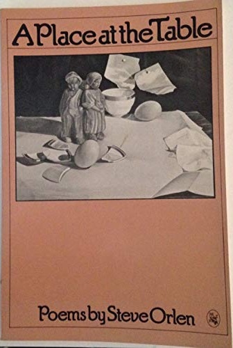 A Place at the Table by Steve Orlen | Goodreads