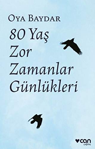 80 Yaş Zor Zamanlar Günlükleri book cover