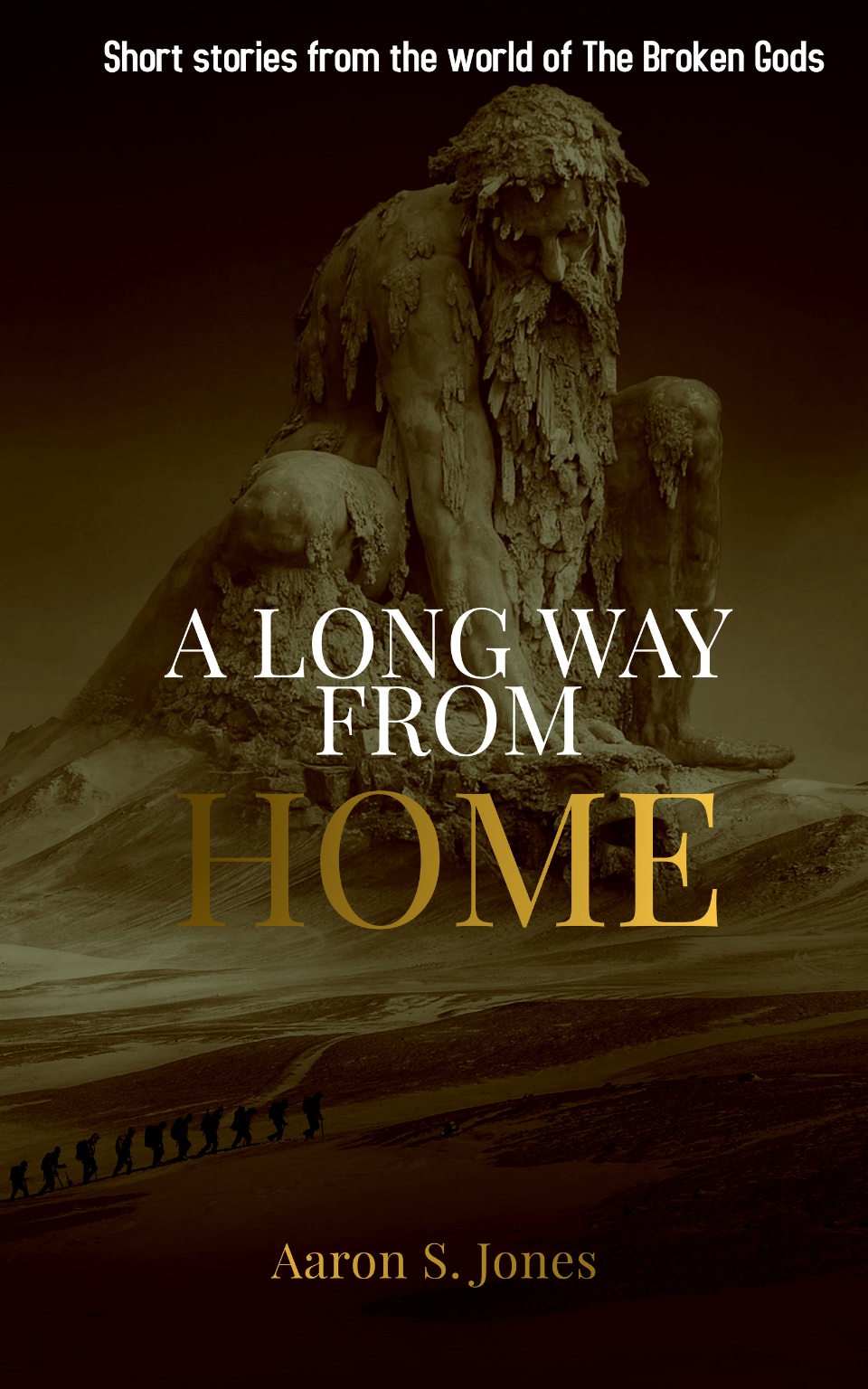 A Long Way From Home - Short stories from the world of The Broken Gods book cover