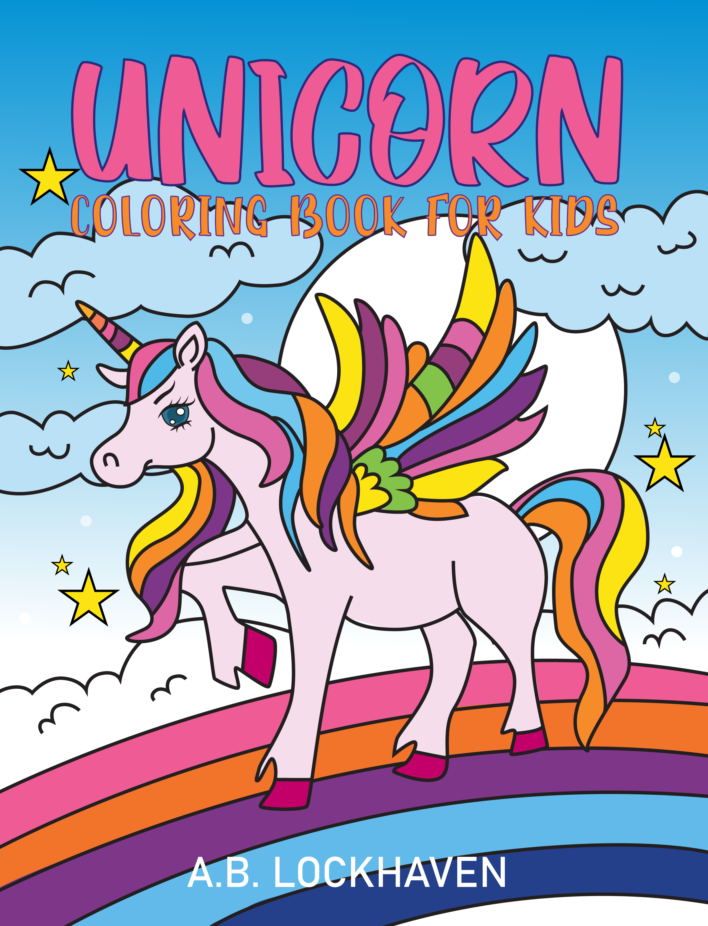 Unicorn Coloring Book for Kids by A.B. Lockhaven | Goodreads