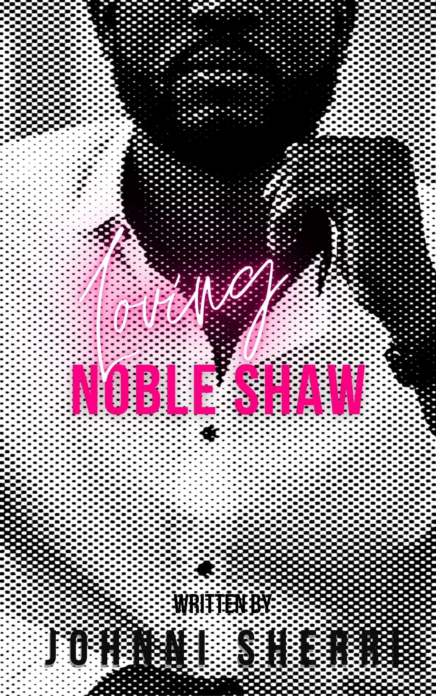 Loving Noble Shaw book cover