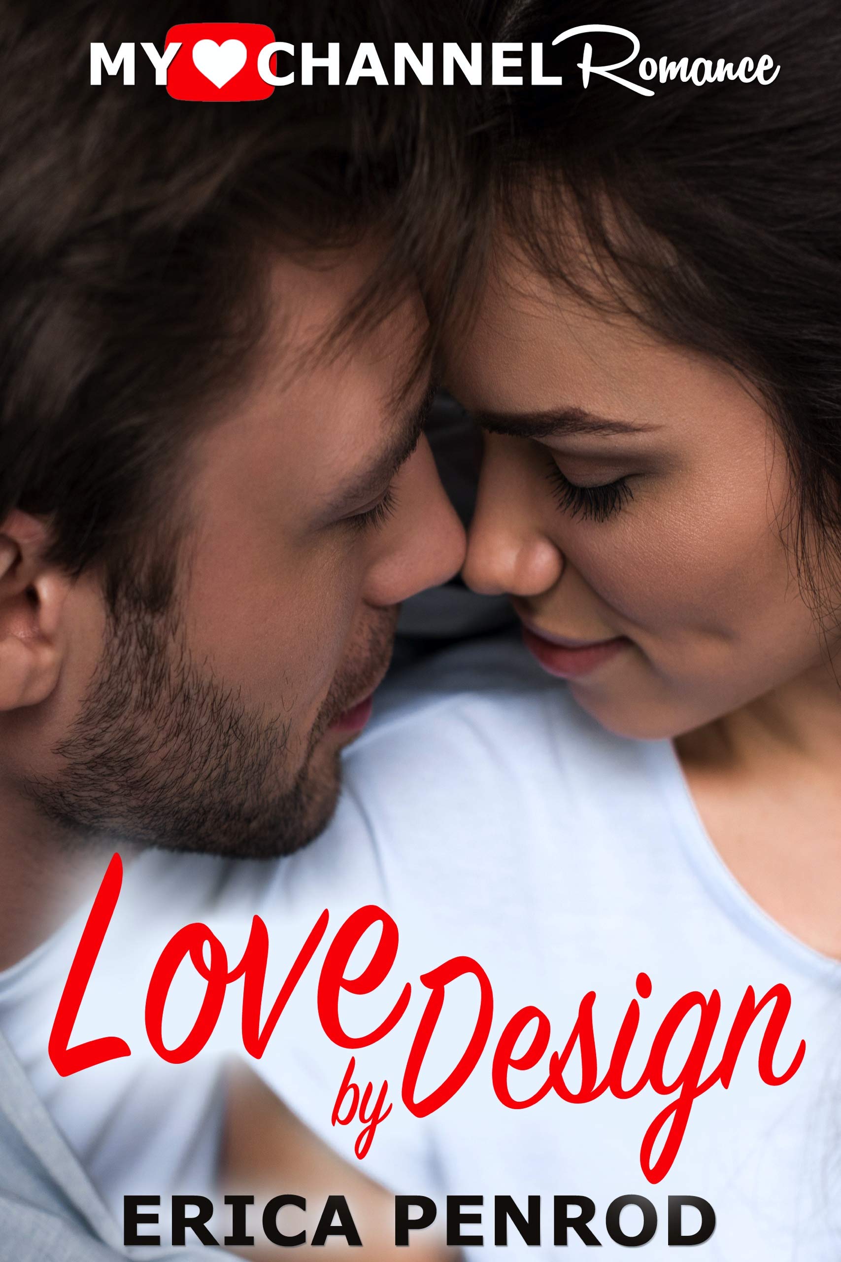 Love By Design A Clean Contemporary Romance by Erica Penrod