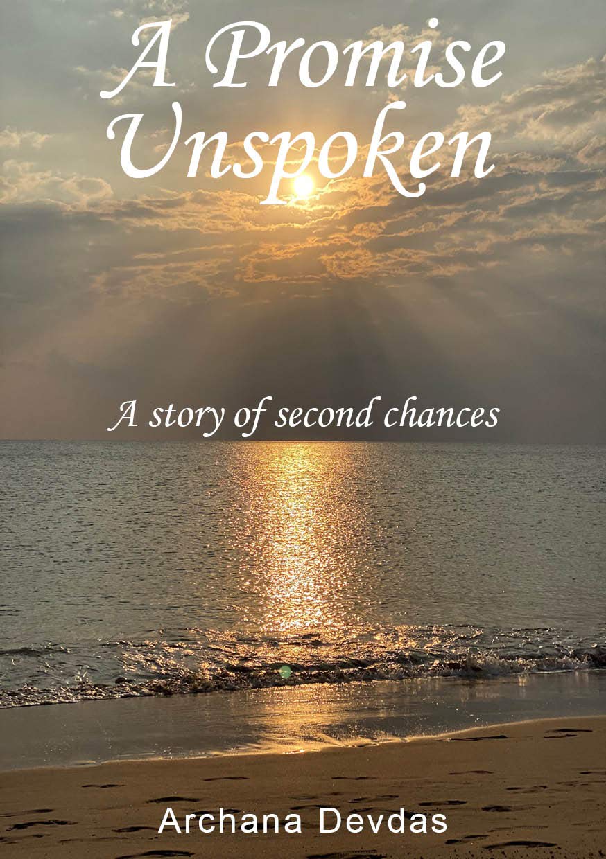 A Promise Unspoken A story of second chances by Archana Devdas