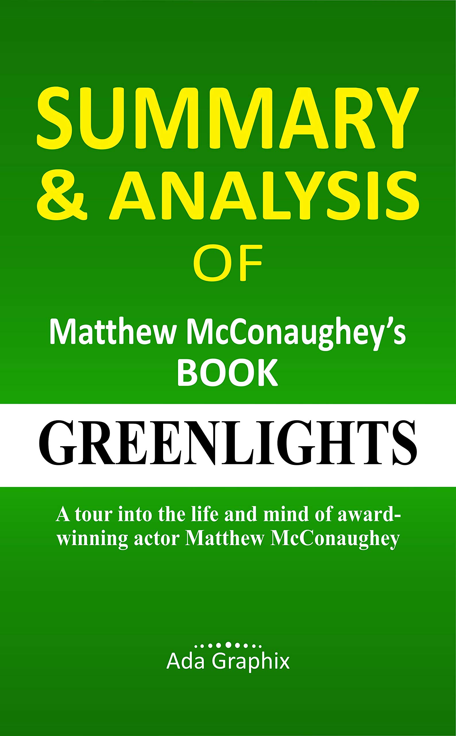 Summary & Analysis of Matthew McConaughey's Book Greenlights A tоur