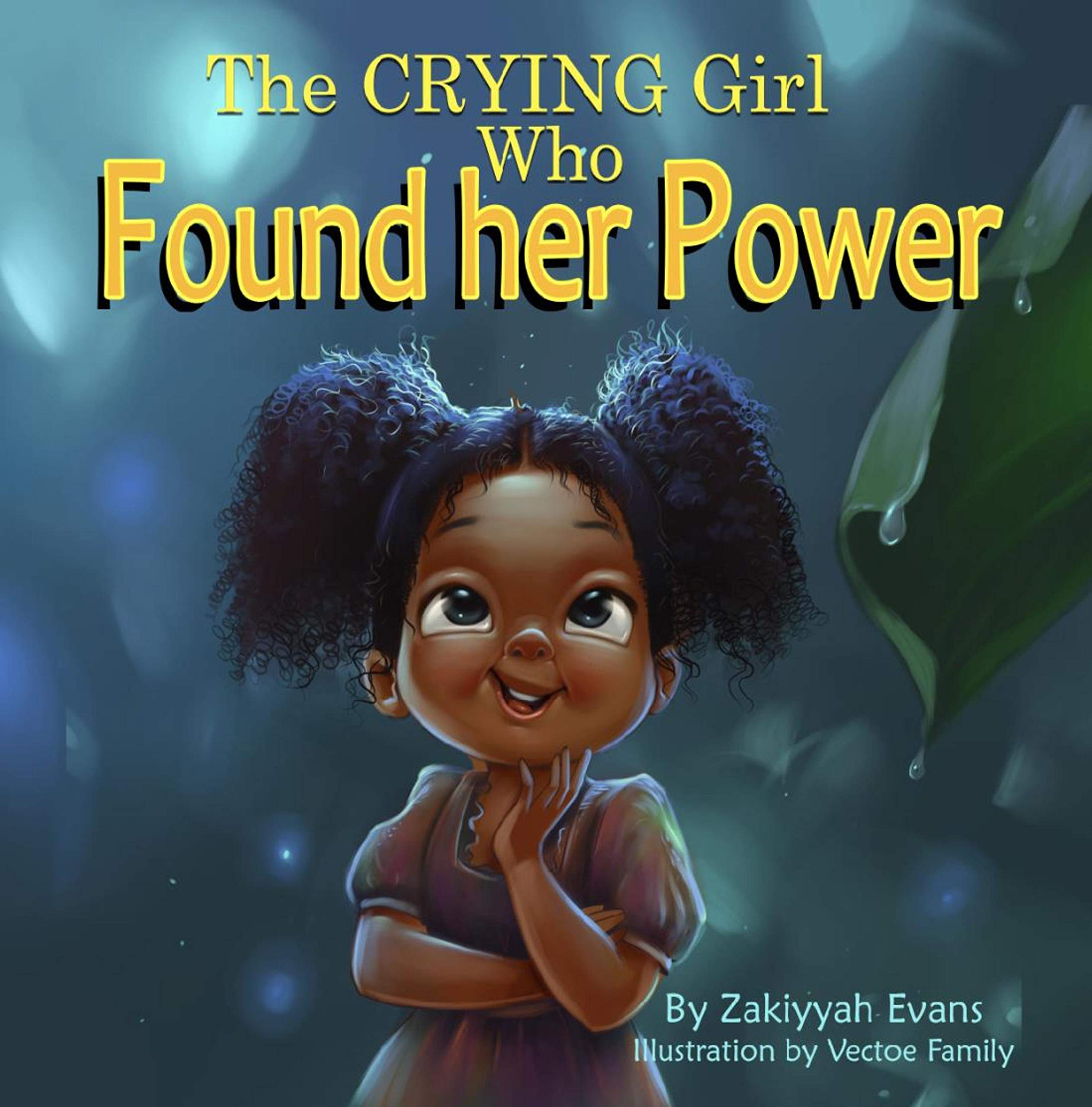 The Crying Girl Who Found Her Power by Zakiyyah Evans | Goodreads