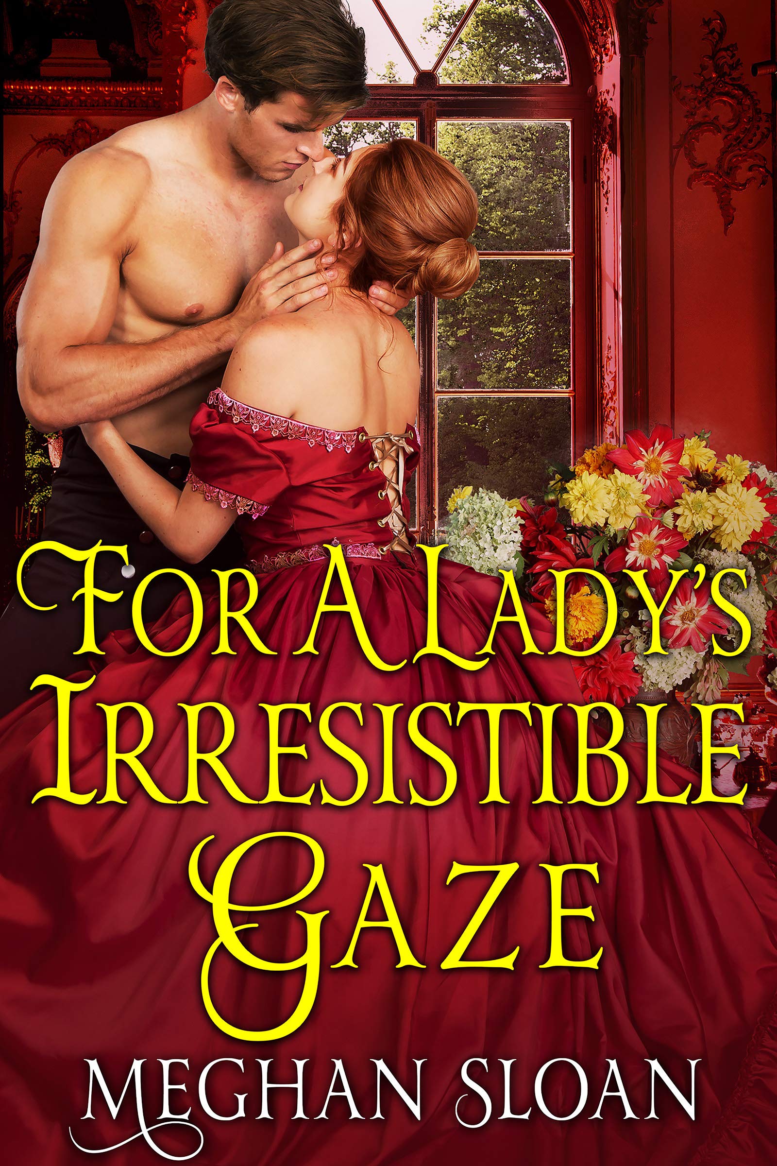 For a Lady's Irresistible Gaze
