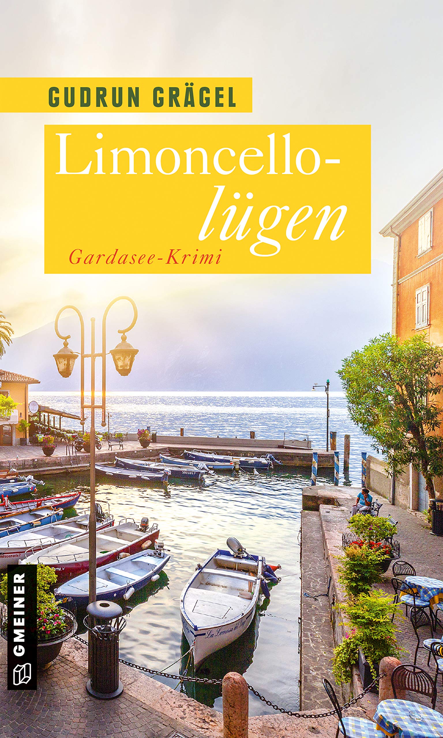 Limoncellolügen: Gardasee-Krimi (Köchin Doro Ritter 2)