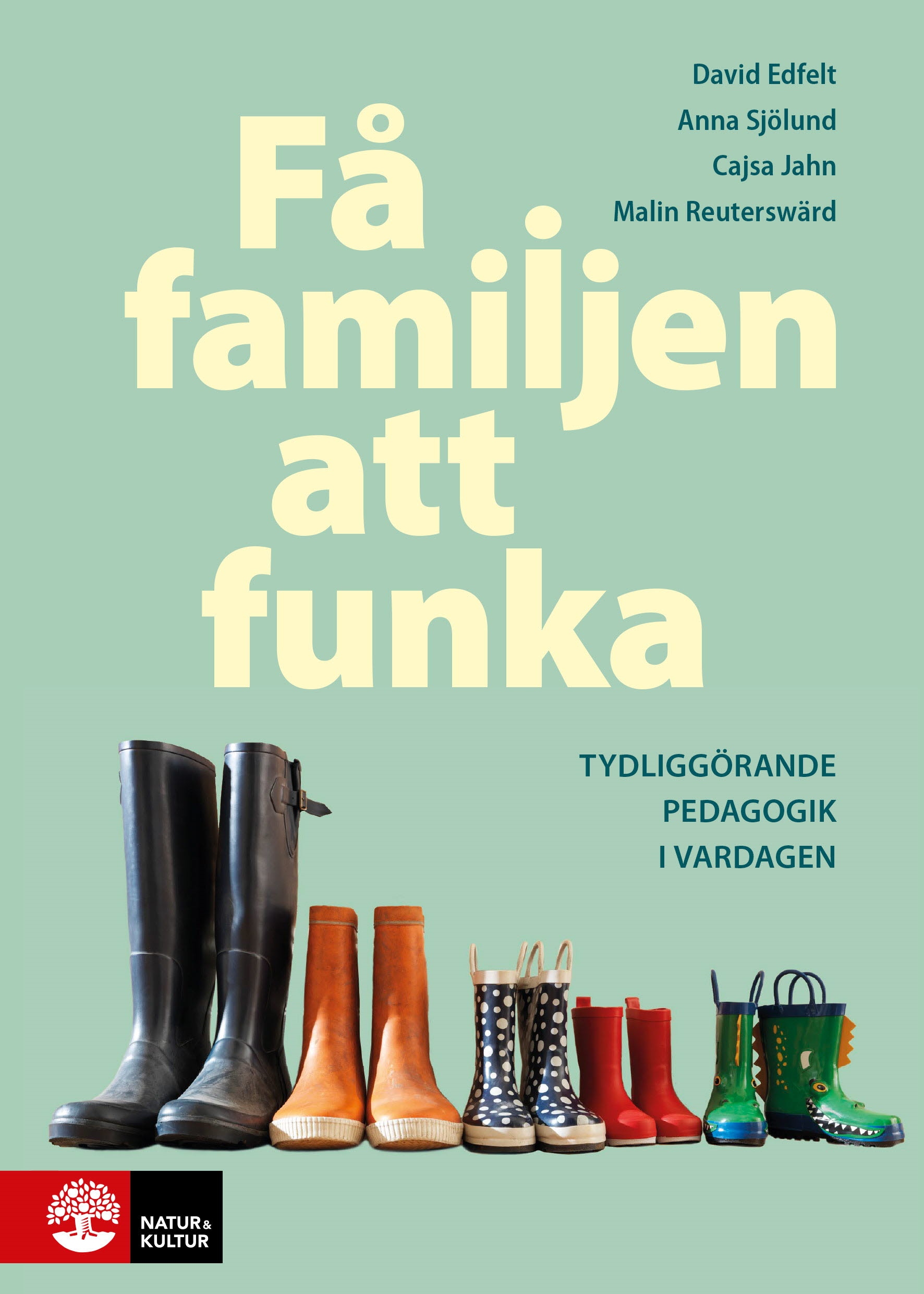 Få familjen att funka: Tydliggörande pedagogik i vardagen
