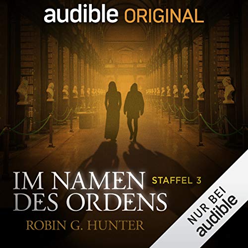 Im Namen des Ordens: Die gesamte dritte Staffel