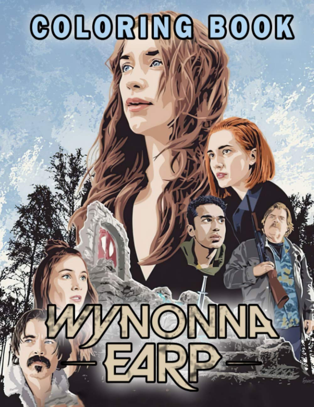 Wynonna Earp Coloring Book: An Awesome Coloring Book For Adults Who Are