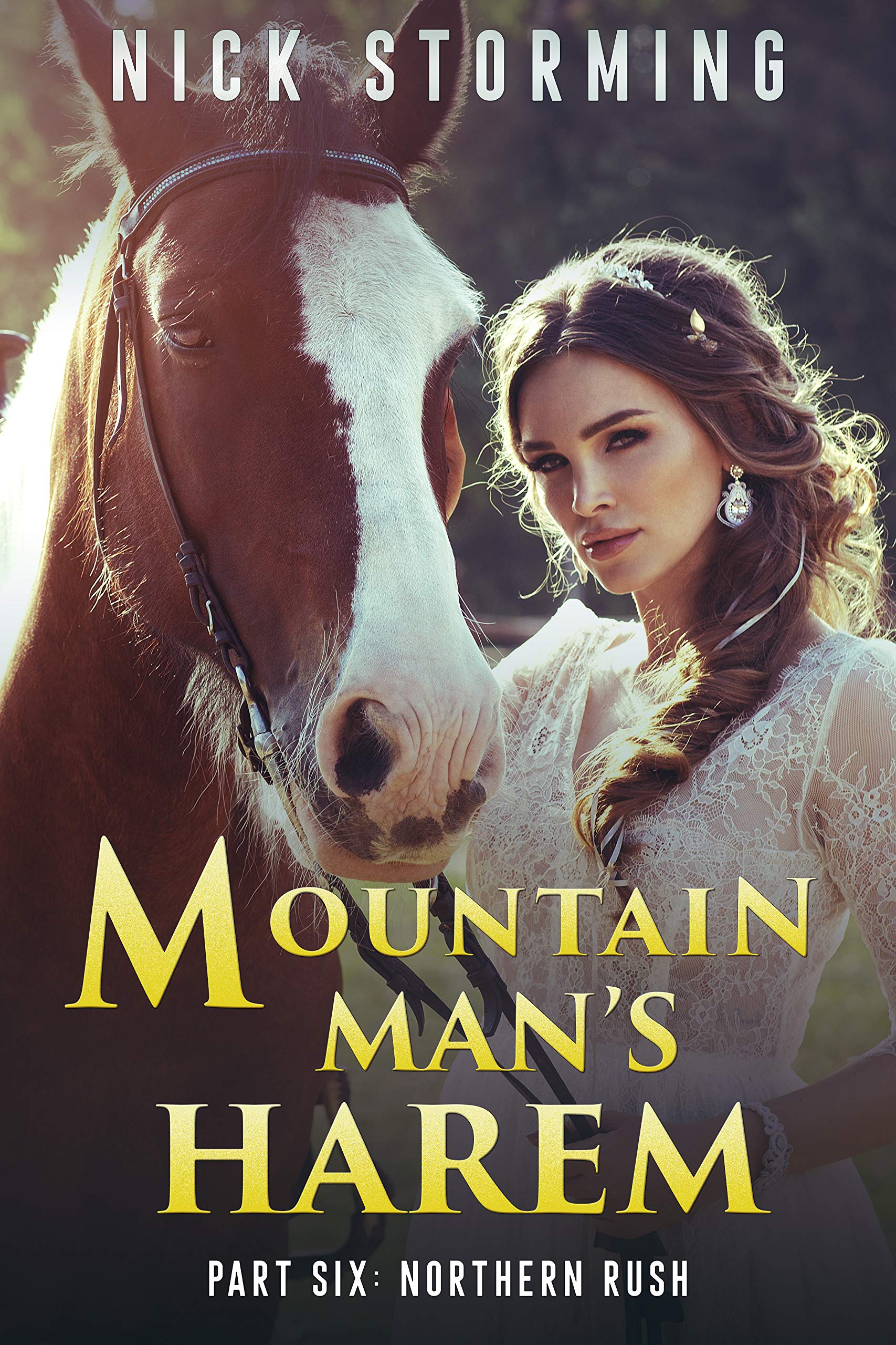 Mountain Man's Harem: Part Six: Northern Rush