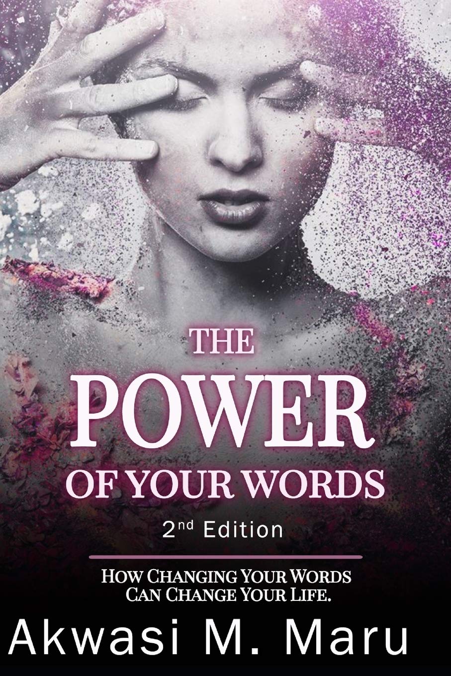 The Power of Your Words SELFHELP SERIES BOOK 1 How