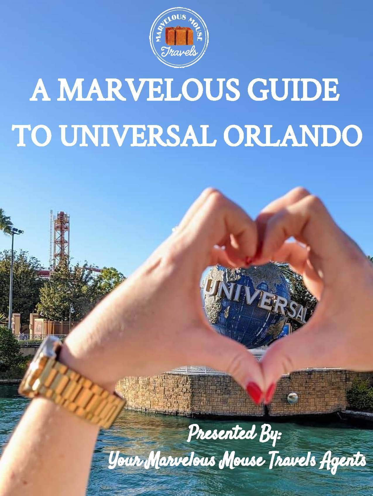 A Marvelous Guide to Universal Orlando 2021 Edition by Marvelous Mouse