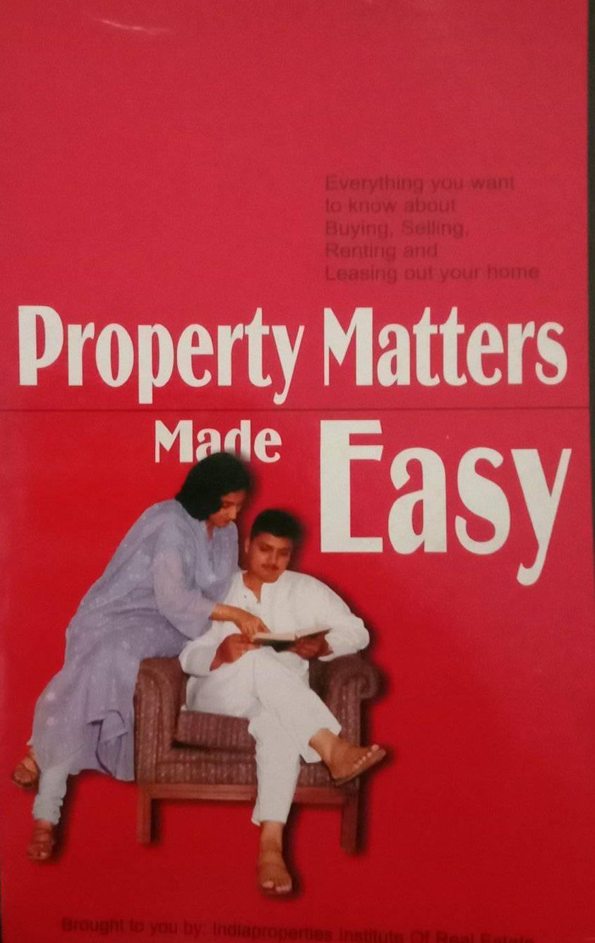 Property Matters made easy by Indiaproperties institute of real estate