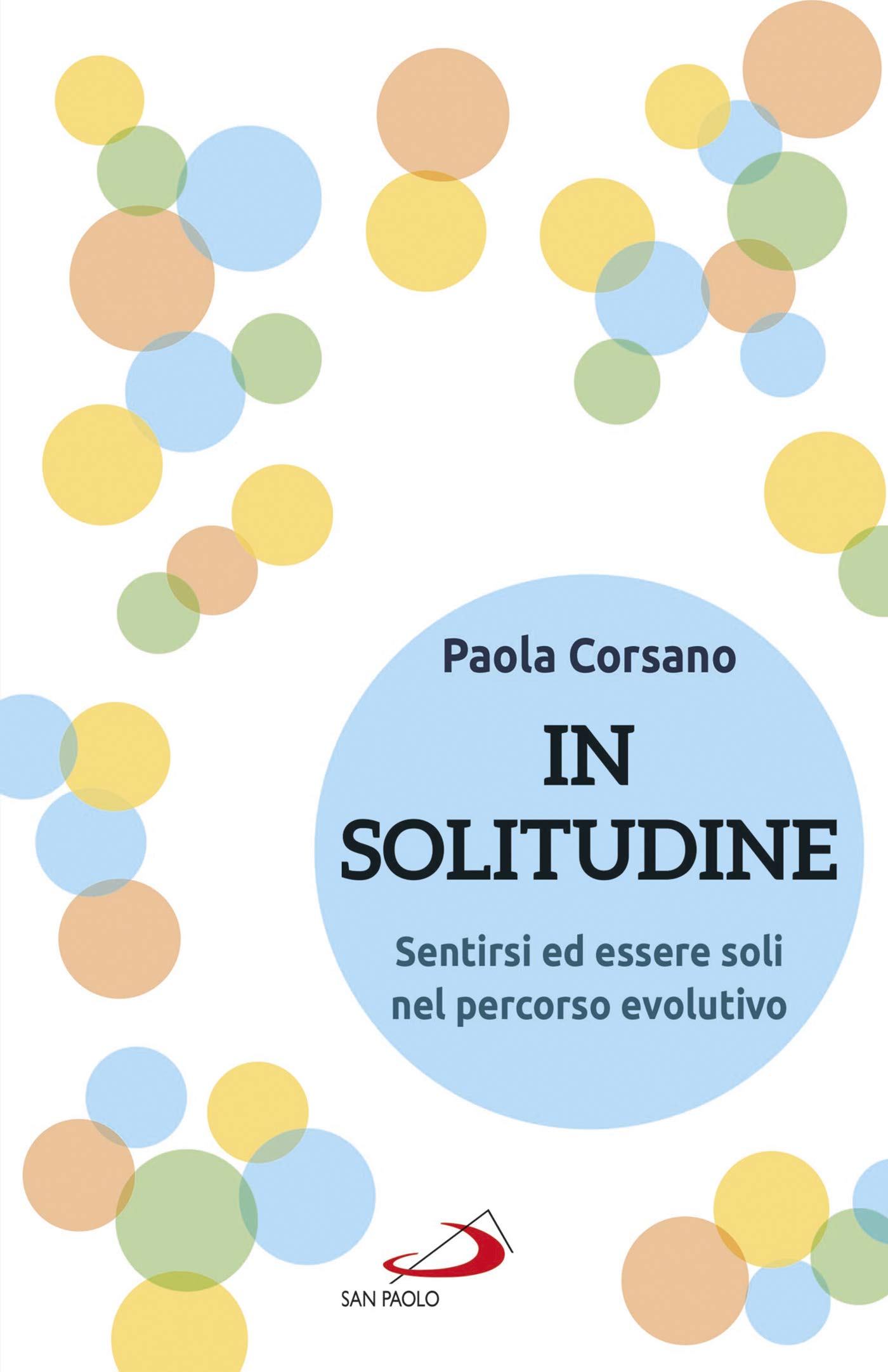 In solitudine: Sentirsi ed essere soli nel percorso evolutivo