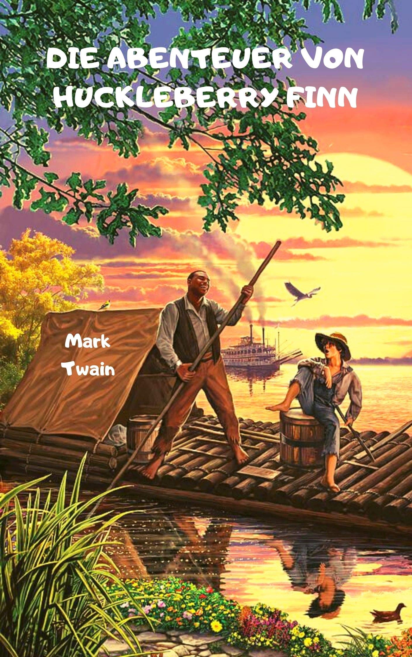 Die Abenteuer Von Huckleberry Finn