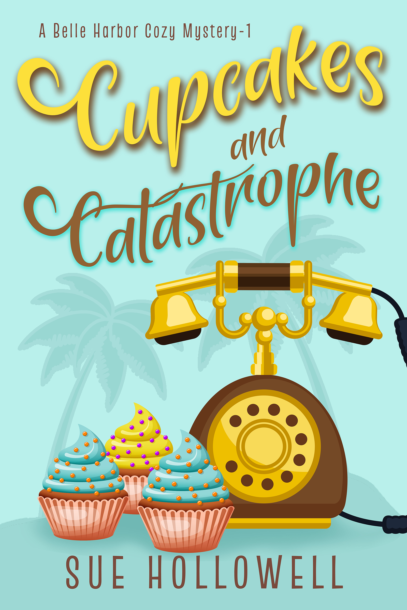 Cupcakes and Catastrophe