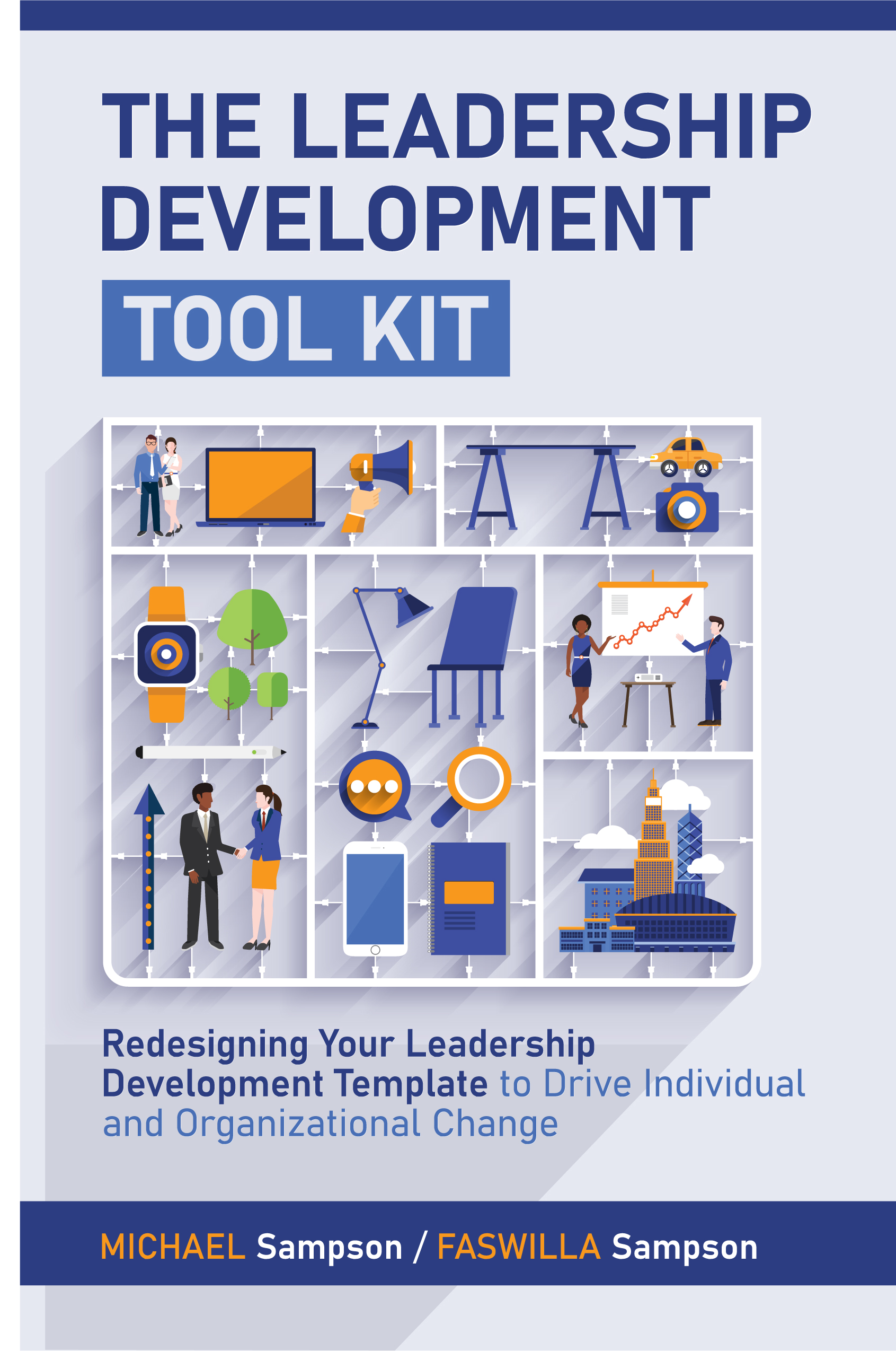 The Leadership Development Tool Kit by Michael Sampson Goodreads