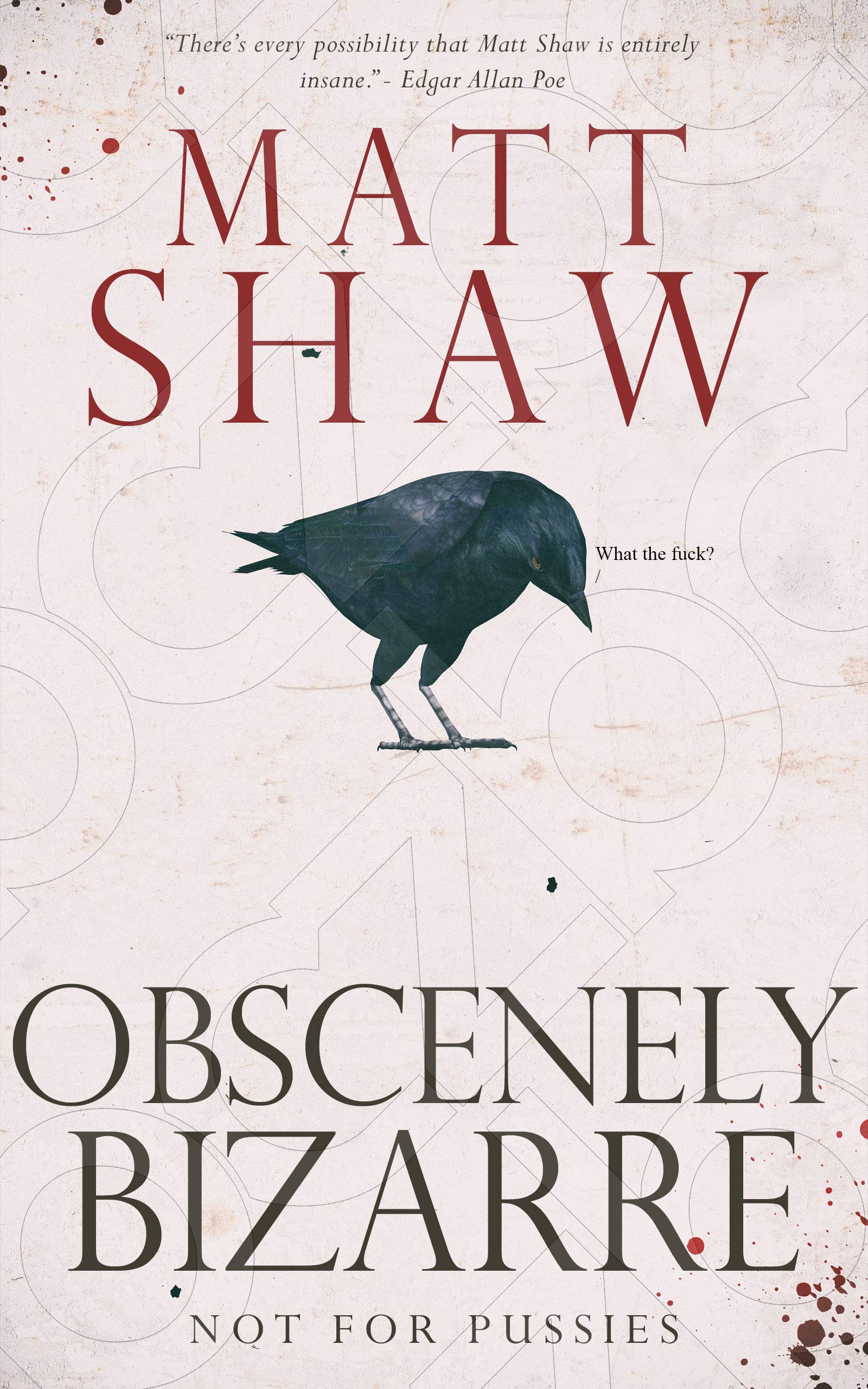 Obscenely Bizarre