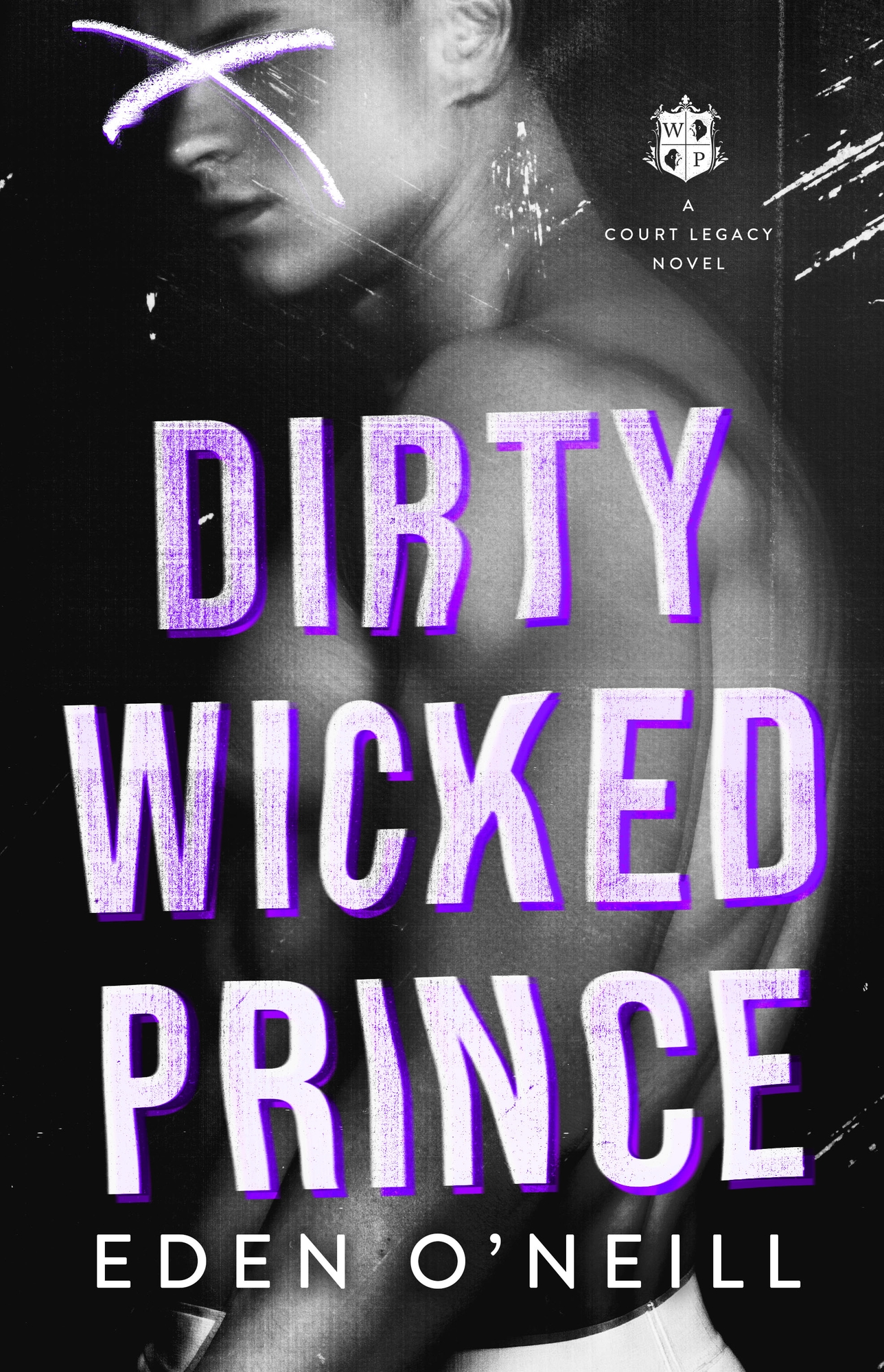Dirty Wicked Prince (Court Legacy, #1)