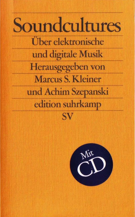 Soundcultures: Über elektronische und digitale Musik