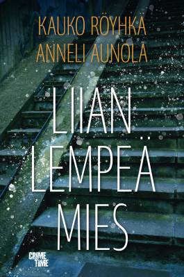 Liian lempeä mies book cover