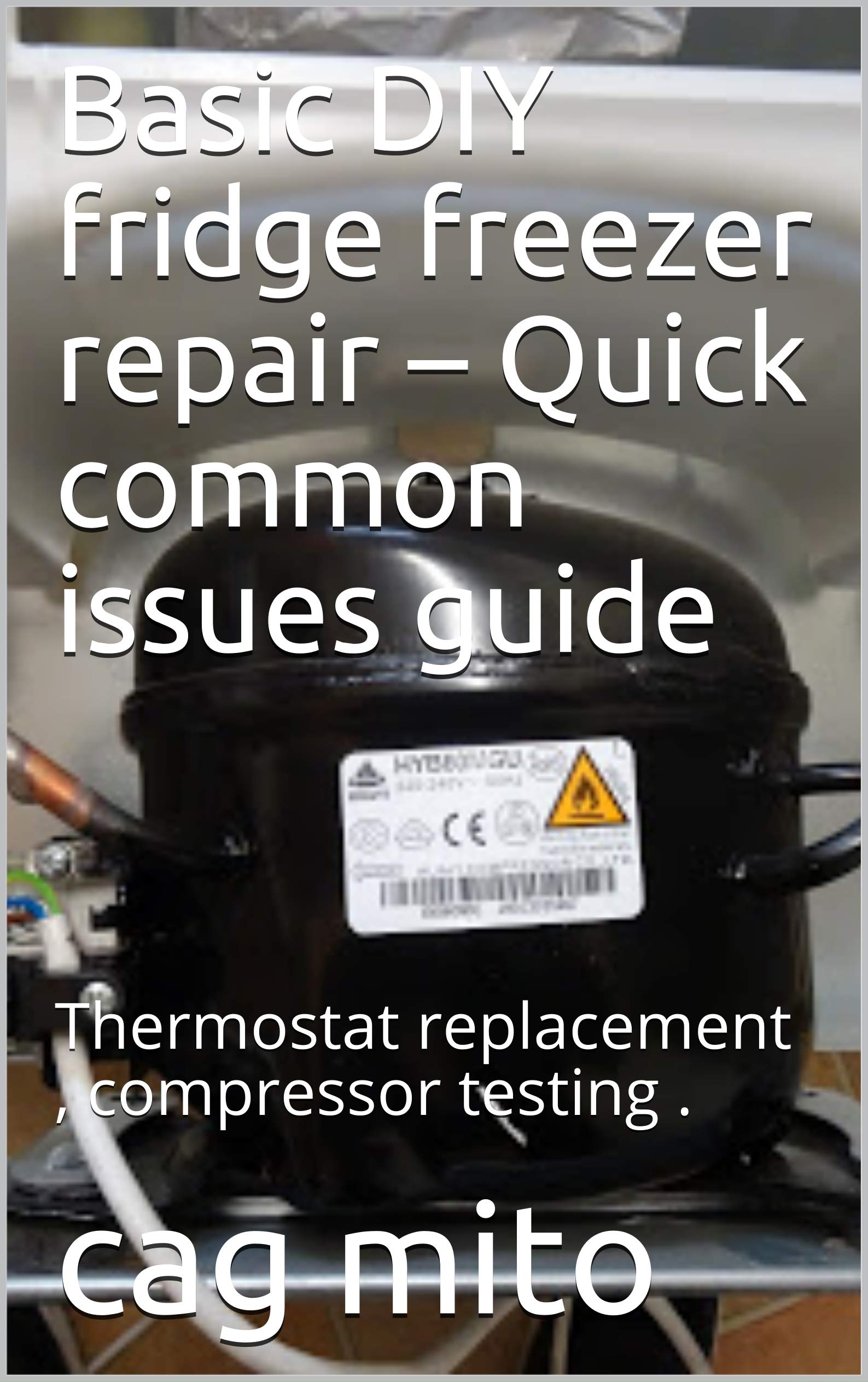 Basic DIY fridge freezer repair Quick common issues guide Thermostat