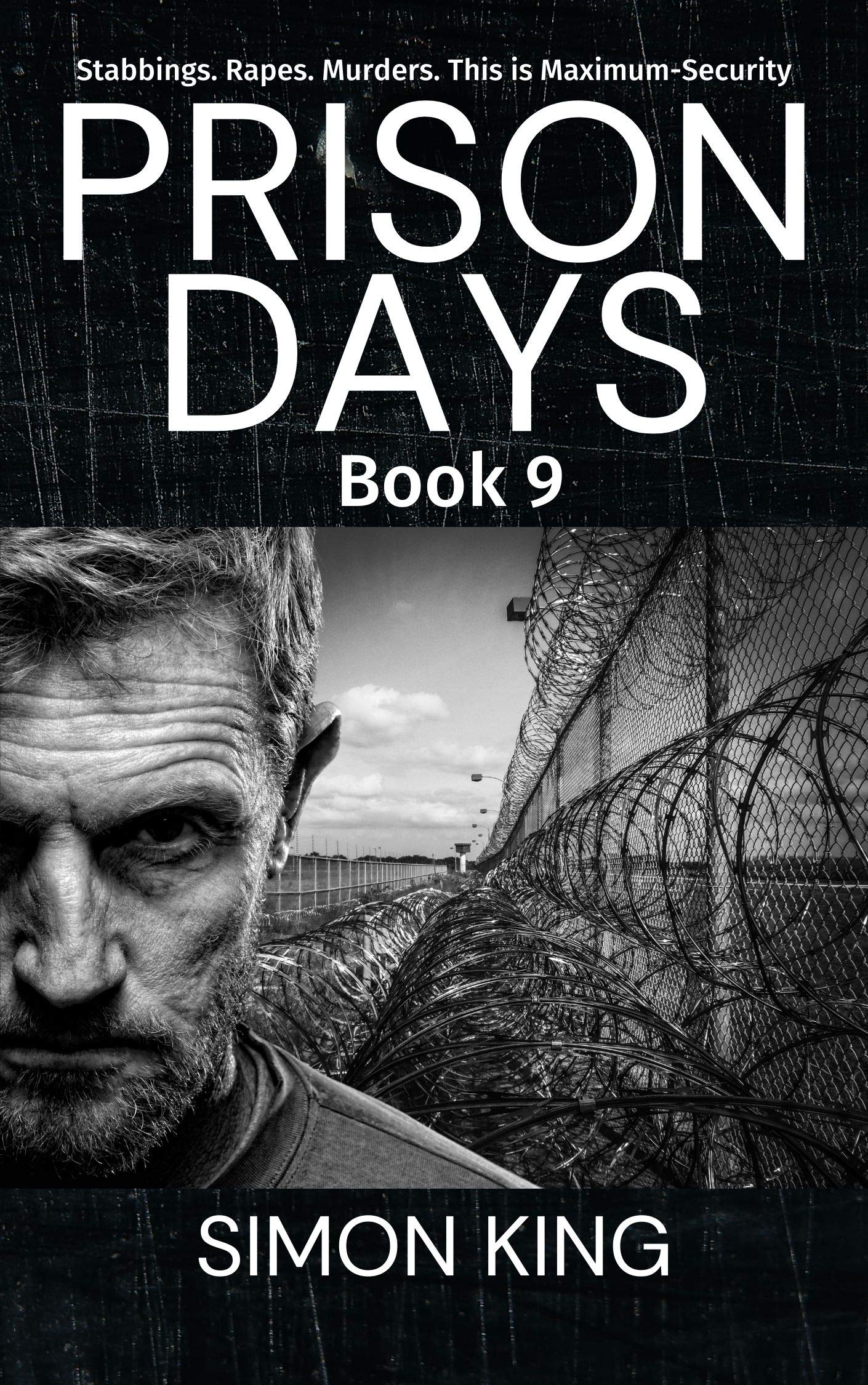 Prison Days Book 9: A True Crime and Prison Biography