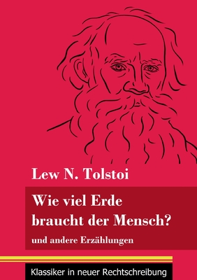 Wie viel Erde braucht der Mensch? book cover