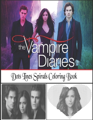 Vampire Diaries Dots Lines Spirals Coloring Book: High Quality Coloring ...
