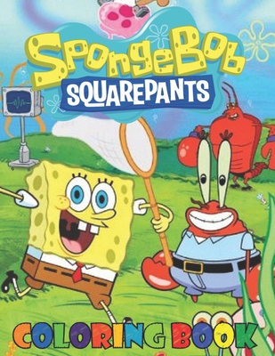 spongebob coloring book: SpongeBob SquarePants Coloring Book for Kids ...
