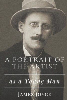 A Portrait of the Artist as a Young Man: Original Classics and ...