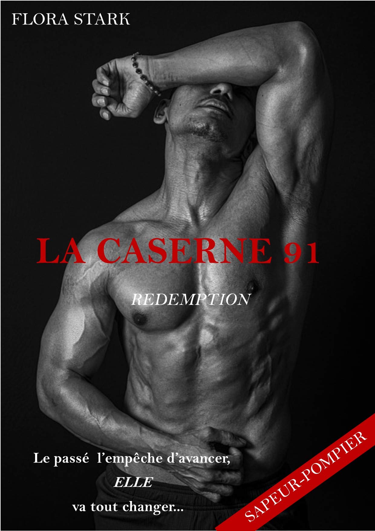 LA CASERNE 91, Rédemption - Tome 1